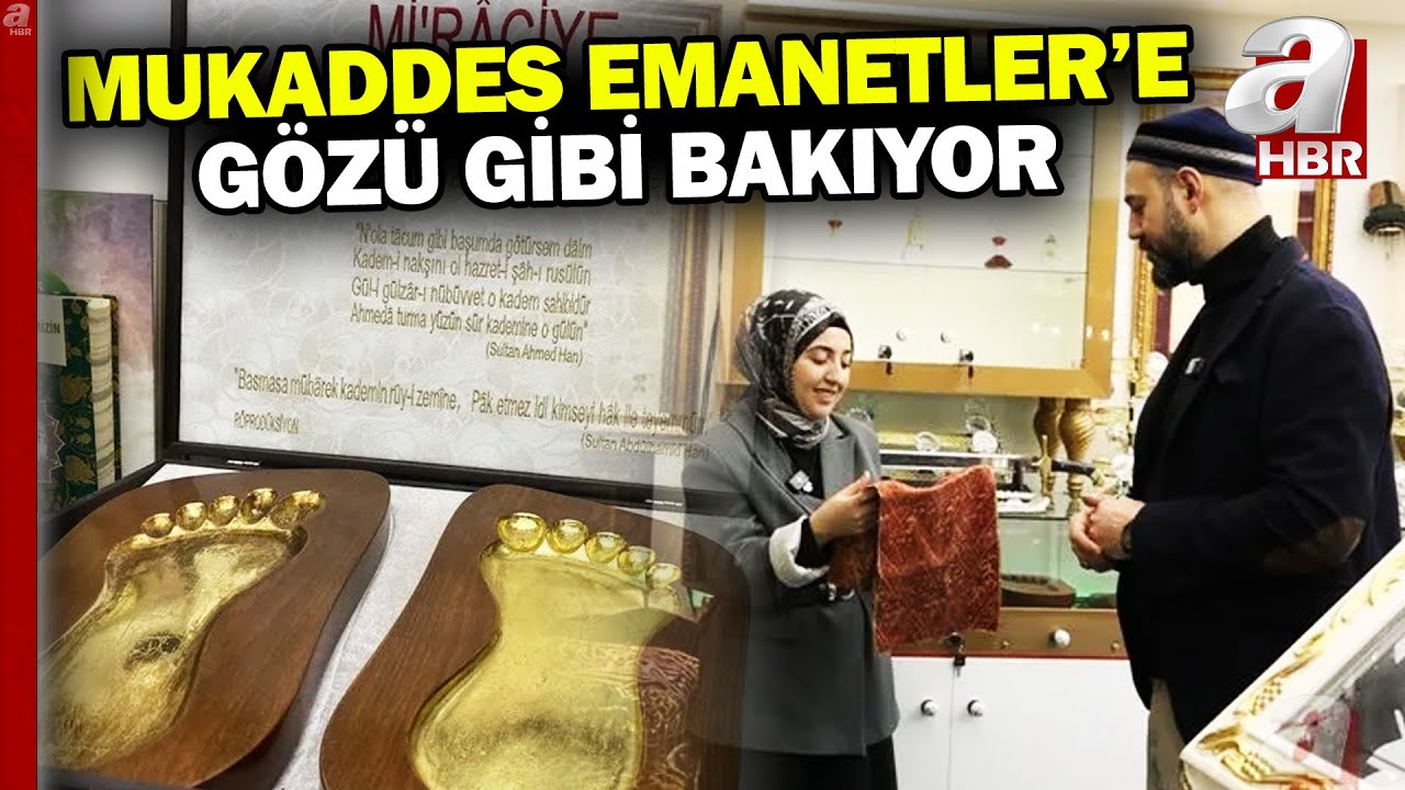 Mukaddes Emanetler'e gözü gibi bakıyor! Gördüğü Sakal-ı Şerif hayatını değiştirdi | A Haber