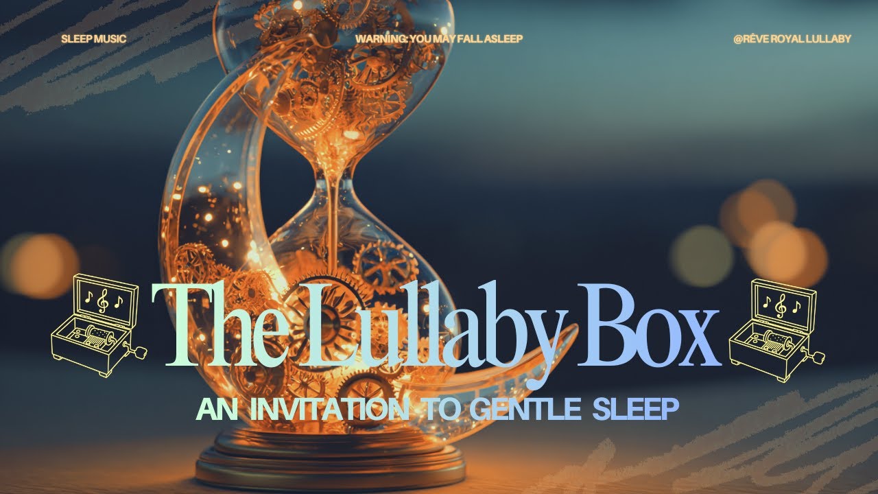 Timeless Dreams with a Soft Music Box | 2 Hours