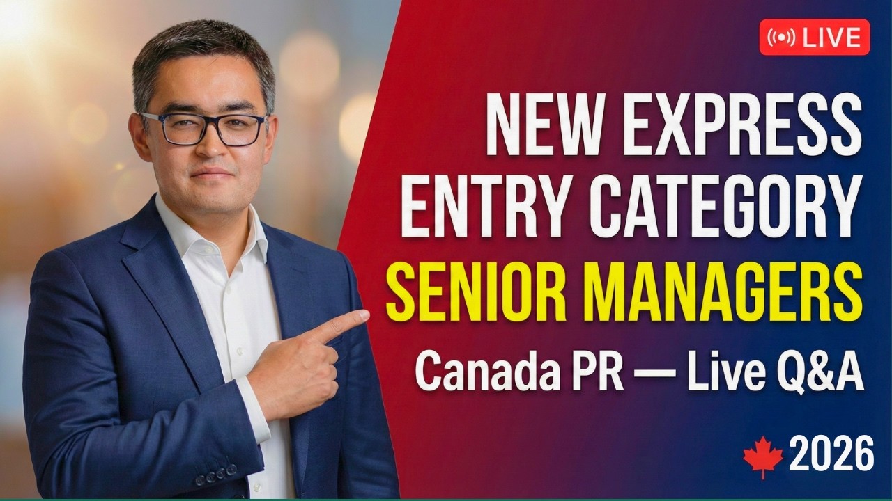 New Express Entry Category for Senior Managers in Canada: What You Need to Know Now | Live Q&A