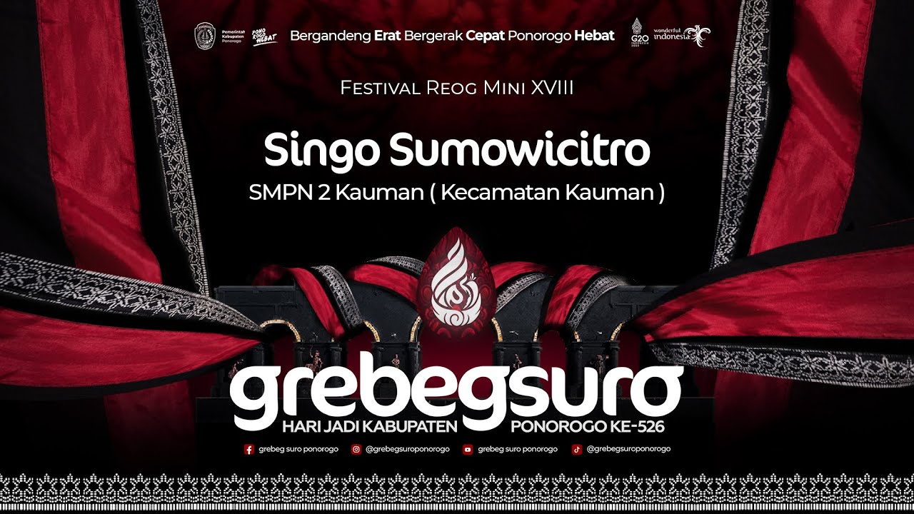 SINGO SUMOWICITRO -  SMPN 2 KAUMAN - Festival Reog Mini XVIII - Grebeg Suro 2022