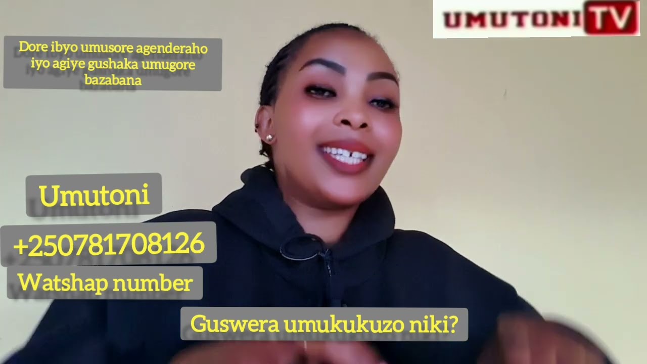 Guswera umukukuzo niki? Ngibi ibyo umusore areba iyo agiye gushaka umugore bazabana. Mubimenye.