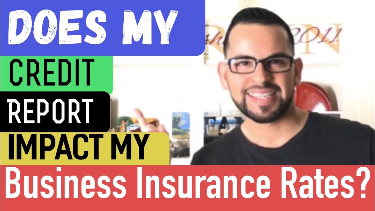 Credit Report vs. Insurance Credit Report | HOW DOES MY CREDIT REPORT IMPACT MY BUSINESS INSURANCE?