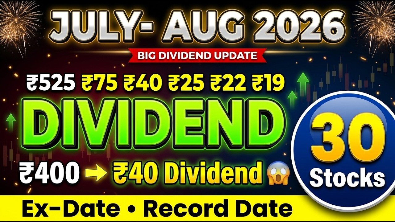 Upcoming top Dividend Stocks Best Dividend Stocks July & August 2026 Share  Dividend