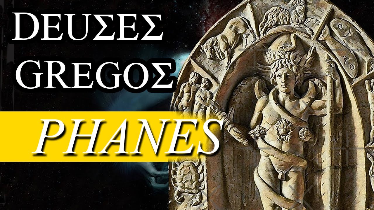 #DeusesGregos | Deuses Primordiais &mdash; PHANES