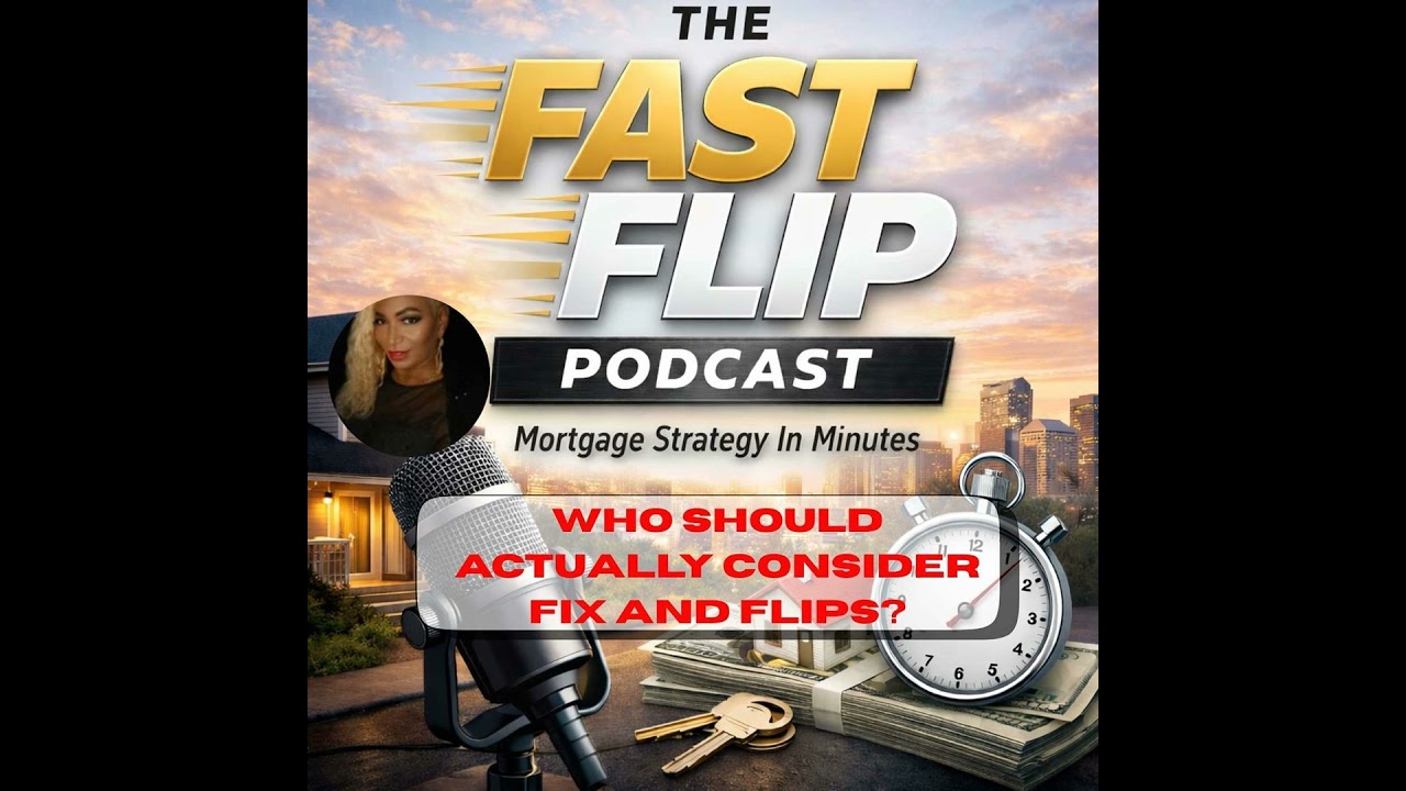 Who should actually consider fix and flips?