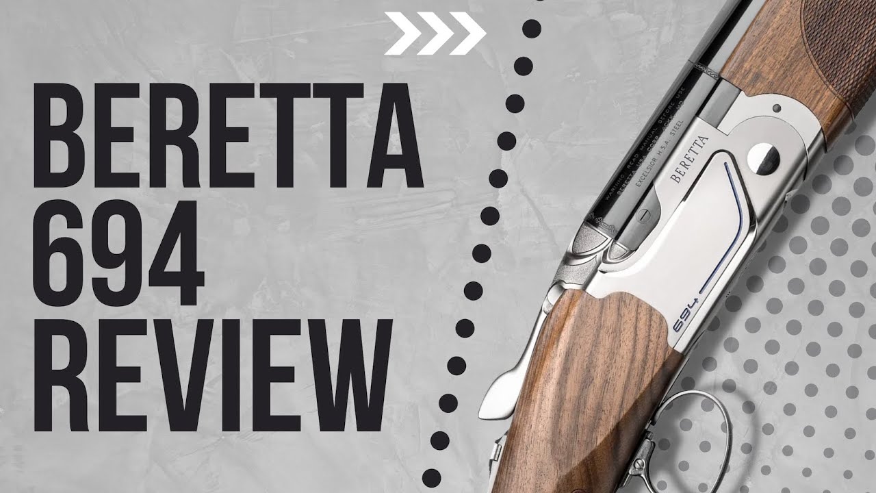 Тестирование Beretta 694: Обзор Beretta 694