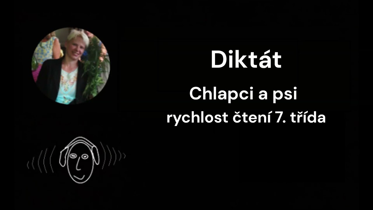 Diktát: Chlapci a psi, rychlost diktátu 7. třída