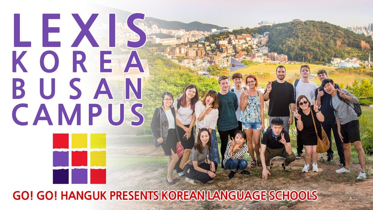 Go! Go! Hanguk Presents: Lexis Korea Busan Campus