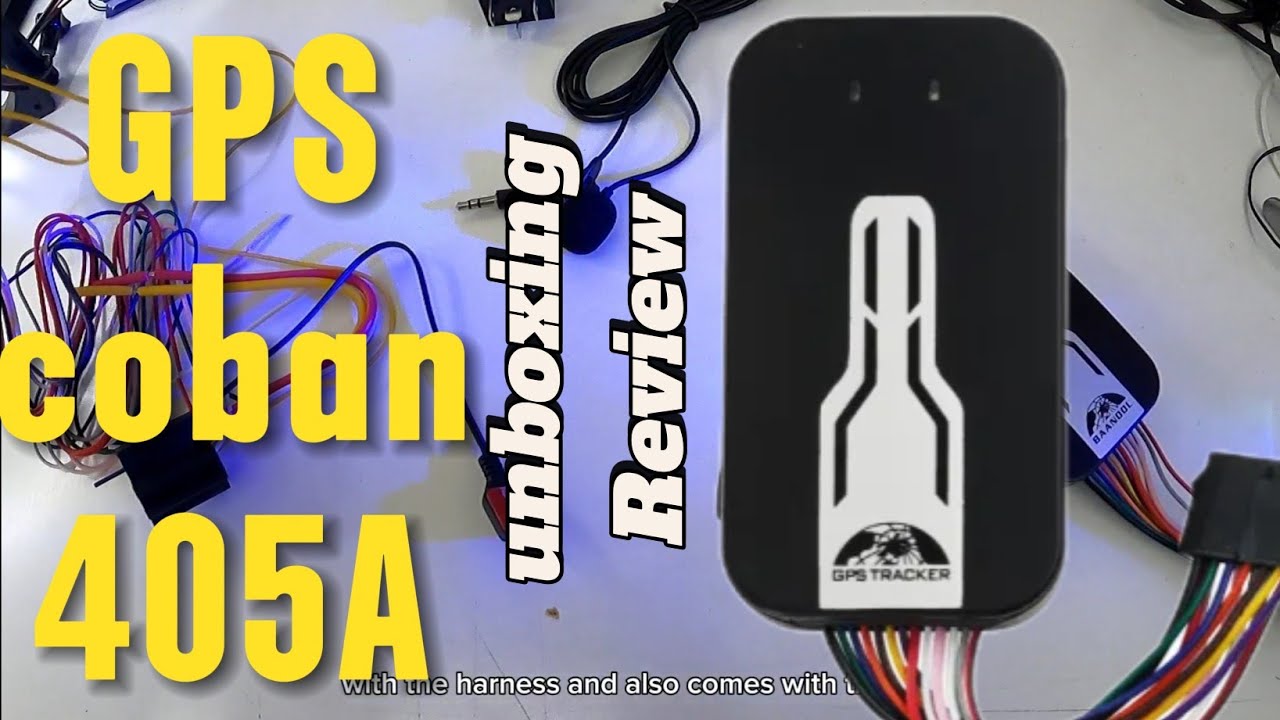 unboxing y Review GPS tracker coban 405A | gps 4g para cualquier vehículo | análisis y como usarlo