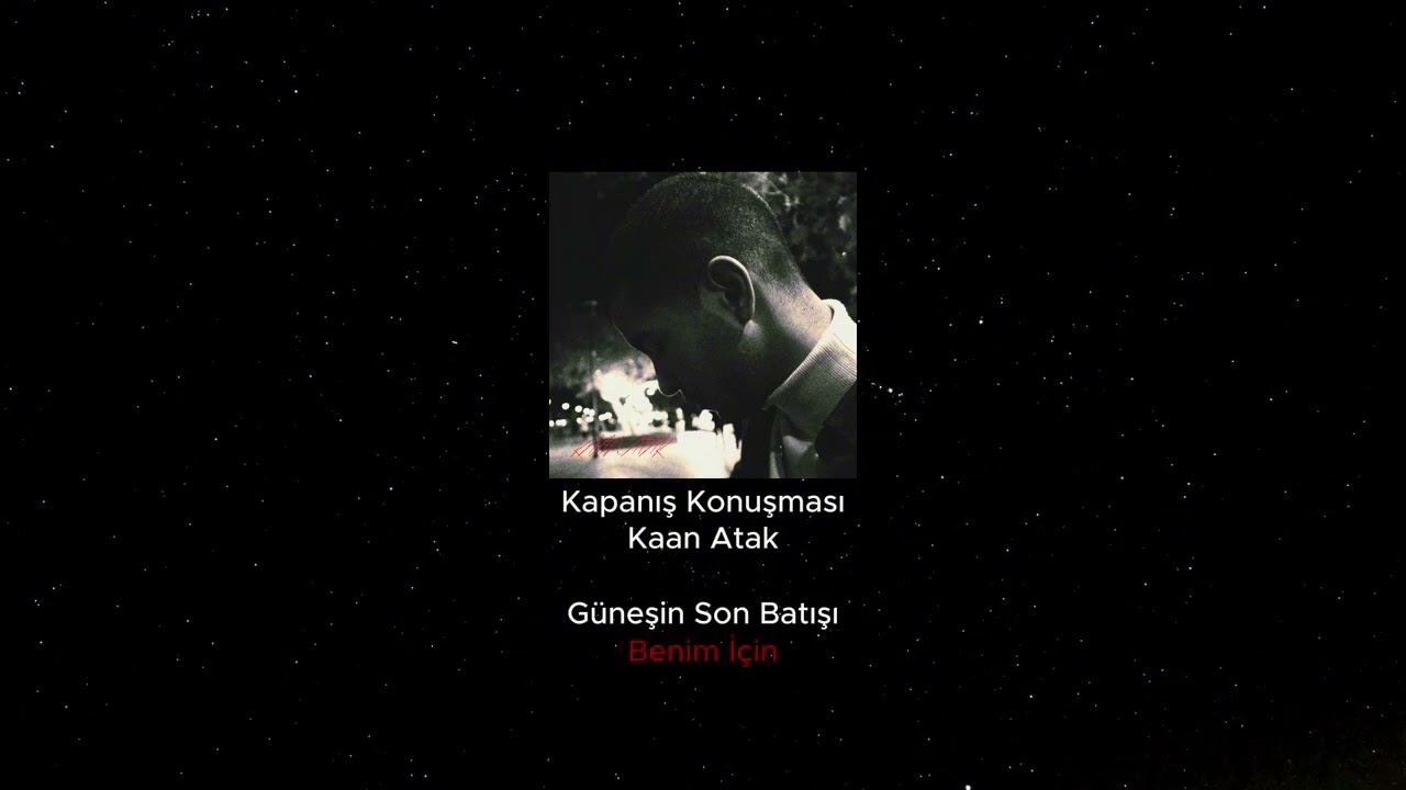 Kaan Atak - Kapanış Konuşması (Official Lyric Video)