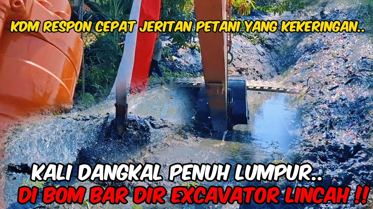 MANTAP ‼️ RESPON CEPAT PEMERINTAH KARAWANG ATASI JERITAN PETANI ‼️ EXCAVATOR BOM BAR DIR LUMPUR KALI