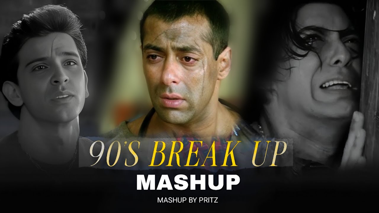 90s Breakup Mashup | Tere Naam | Kasam Ki Kasam | best Of 90s Sad Songs | Pritz
