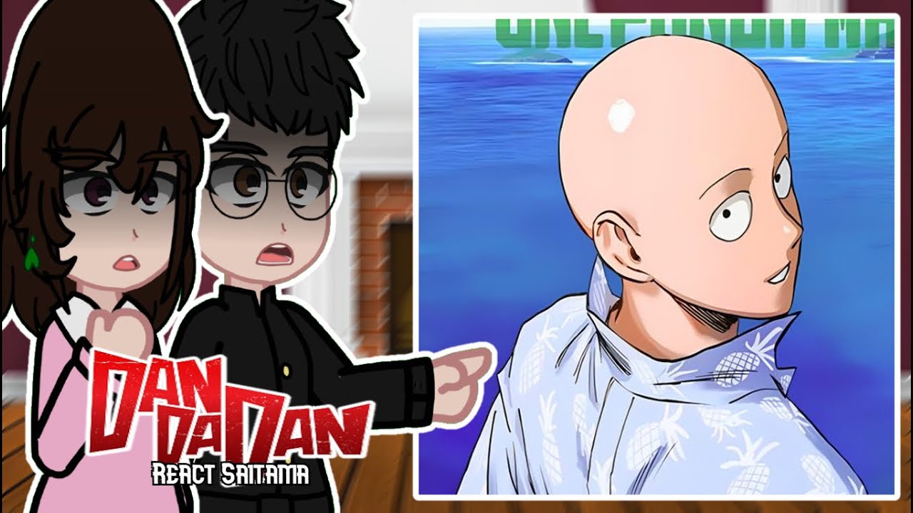 Dandadan React to Saitama | Gacha React | One Punch Man | Tiktok