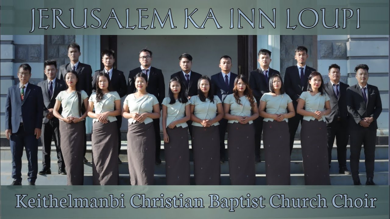 Jerusalem Ka Inn Loupi(CHURCH CHOIR)KCBC