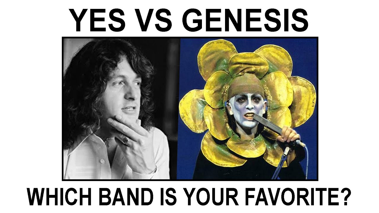 YES VS GENESIS - WHICH BAND IS YOUR FAVORITE?