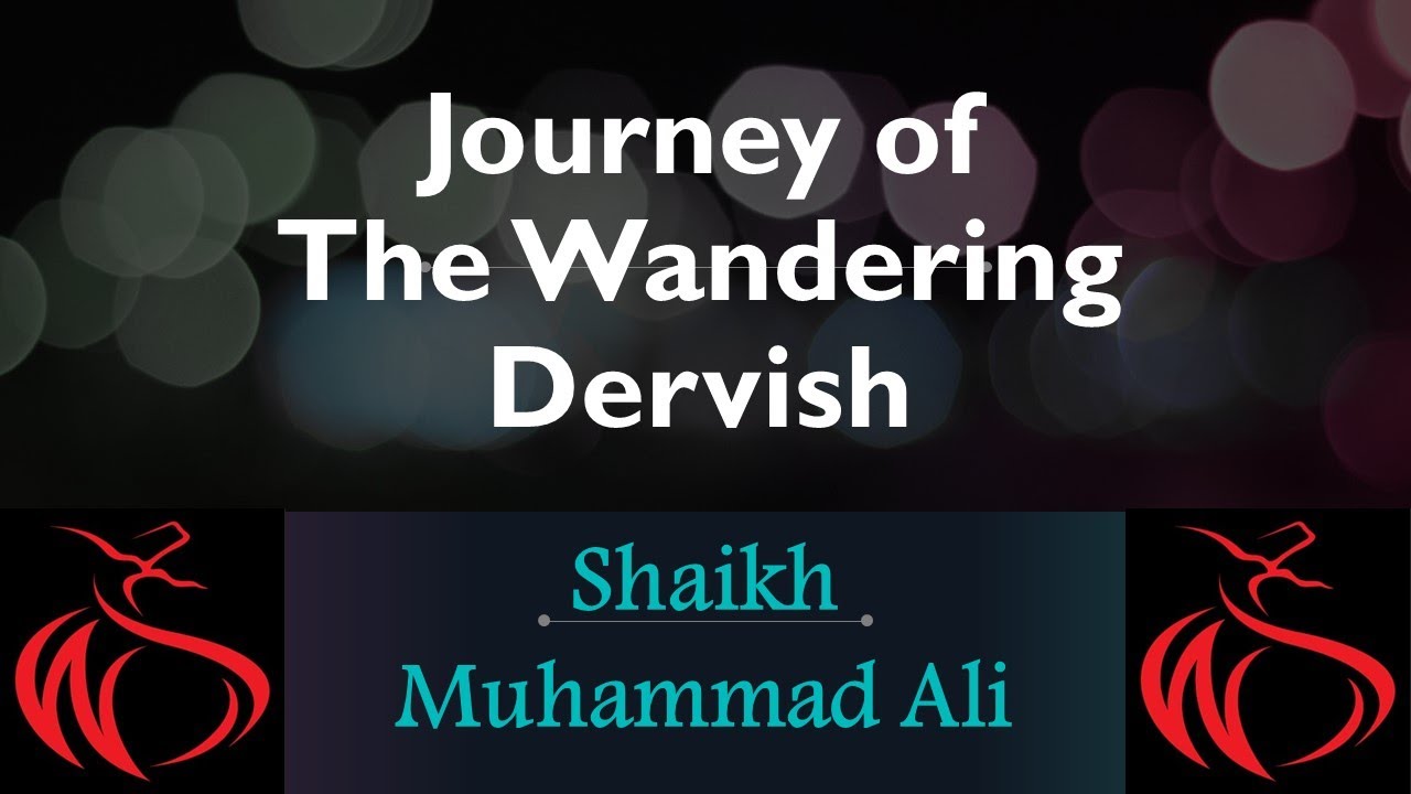 Journey of the Wandering Dervish (2016 - 2021)