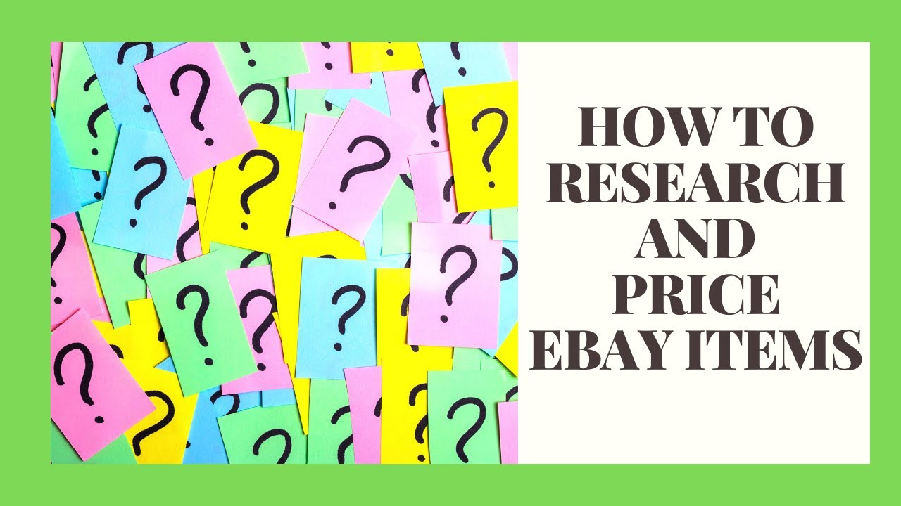 How to Research and Price Ebay Items