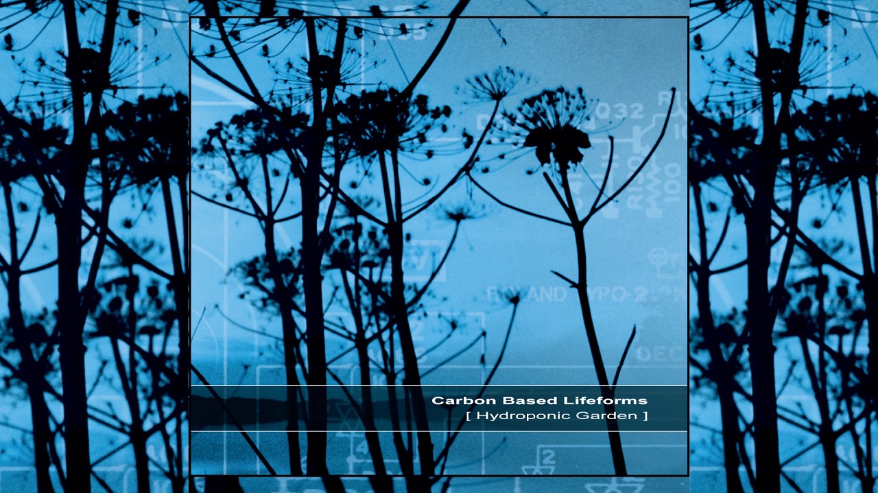 Carbon Based Lifeforms - Hydroponic Garden [Full Reissued Album]