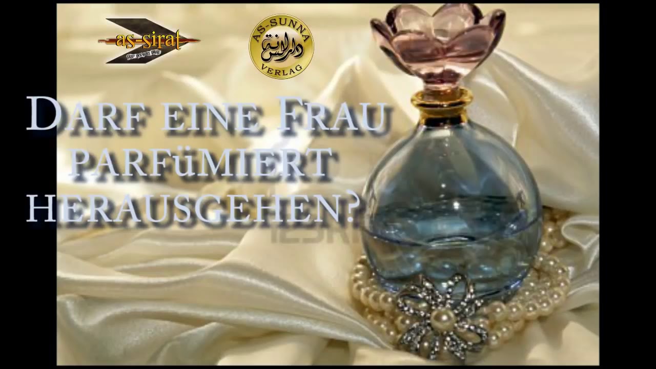 Darf eine Frau parfümiert herausgehen