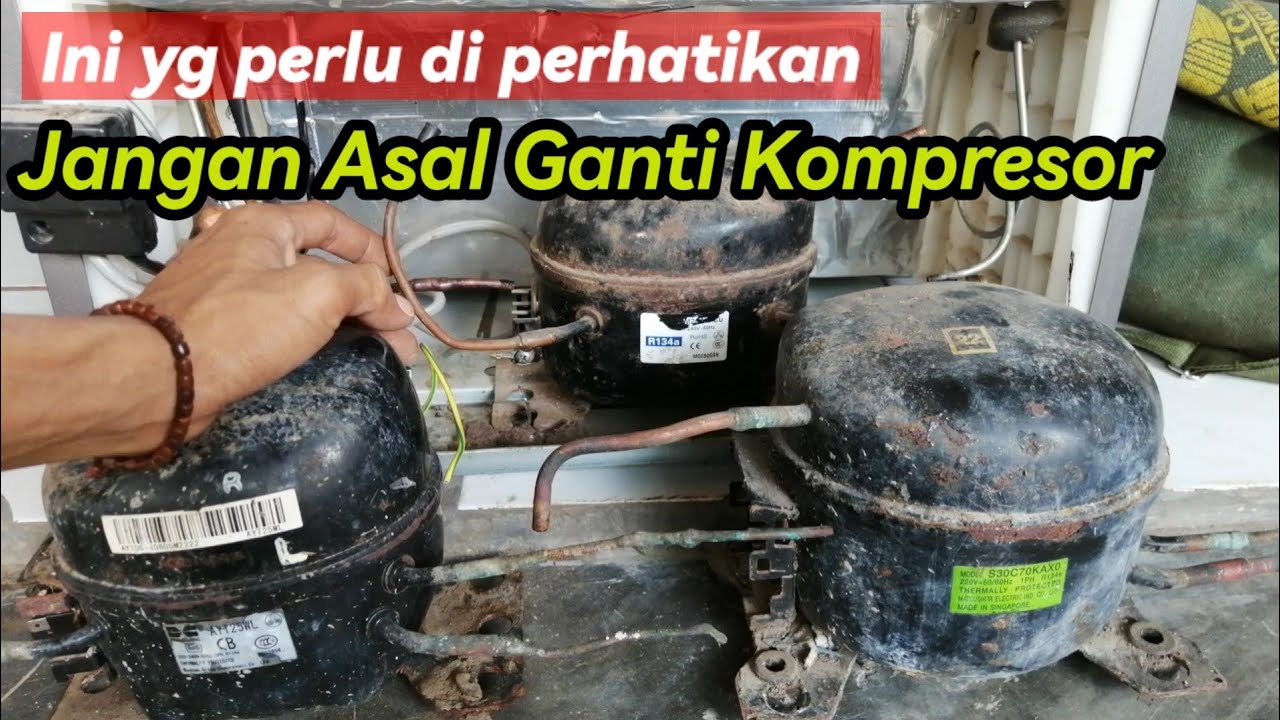 JANGAN ASAL GANTI MESIN KOMPRESOR KULKAS INI YANG PERLU DIPERHATIKAN