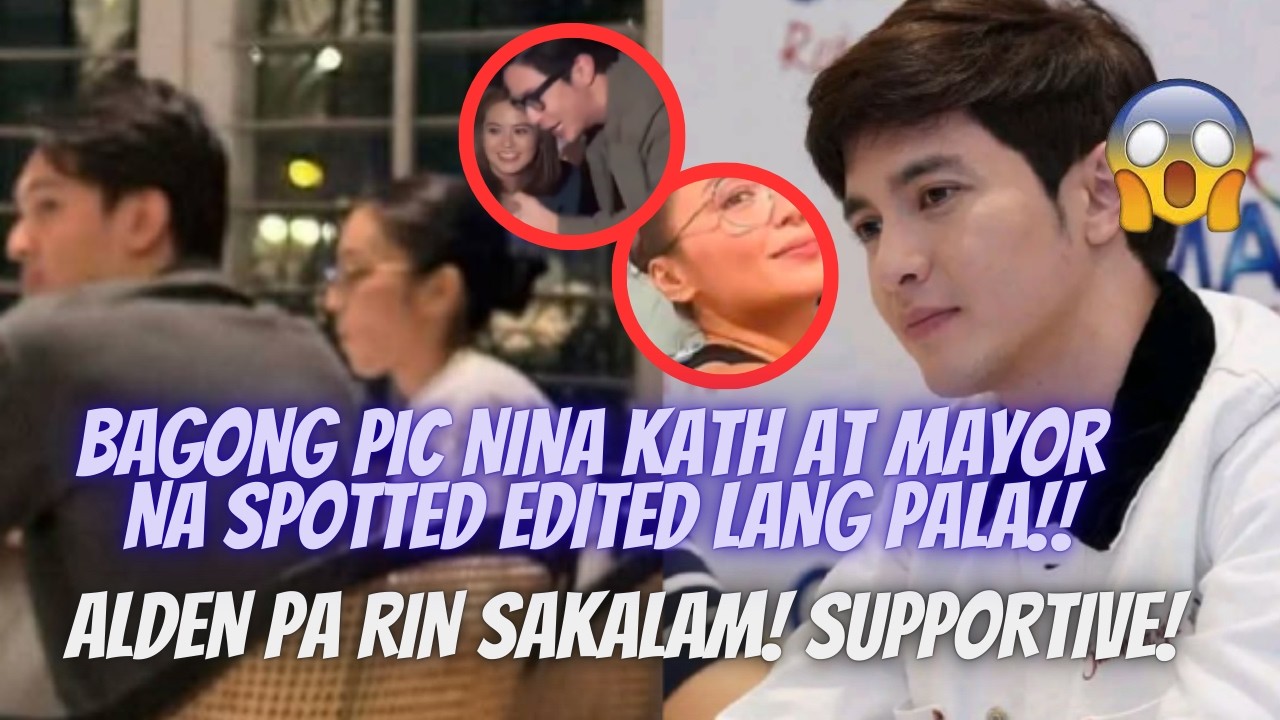 FAKE! BAGONG PIC NINA KATH AT MAYOR NA SPOTTED EDITED LANG! ALDEN LANG SAKALAM! | ROMANS 8:31-32