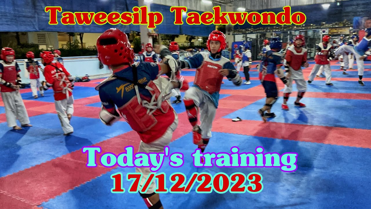 #taekwondo training 17/12/2023 #taweesilp_taekwondo_Thailand