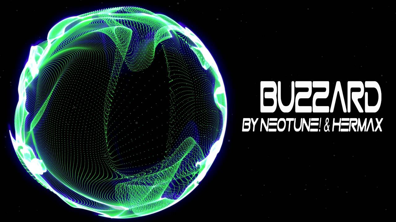 【Future House】NeoTune! & Hermax - Buzzard
