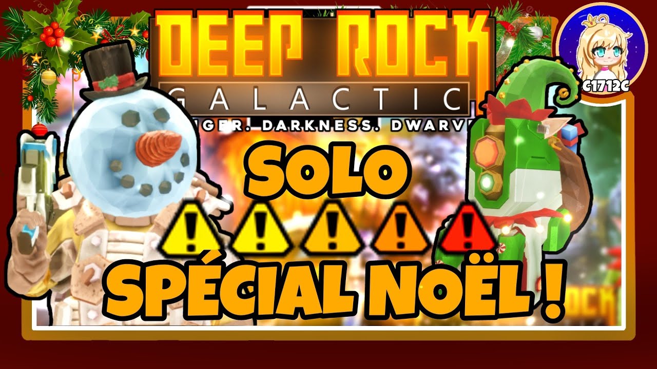 Deep Rock Galactic - SOLO Spécial NOËL ! (DANGER 5 !)