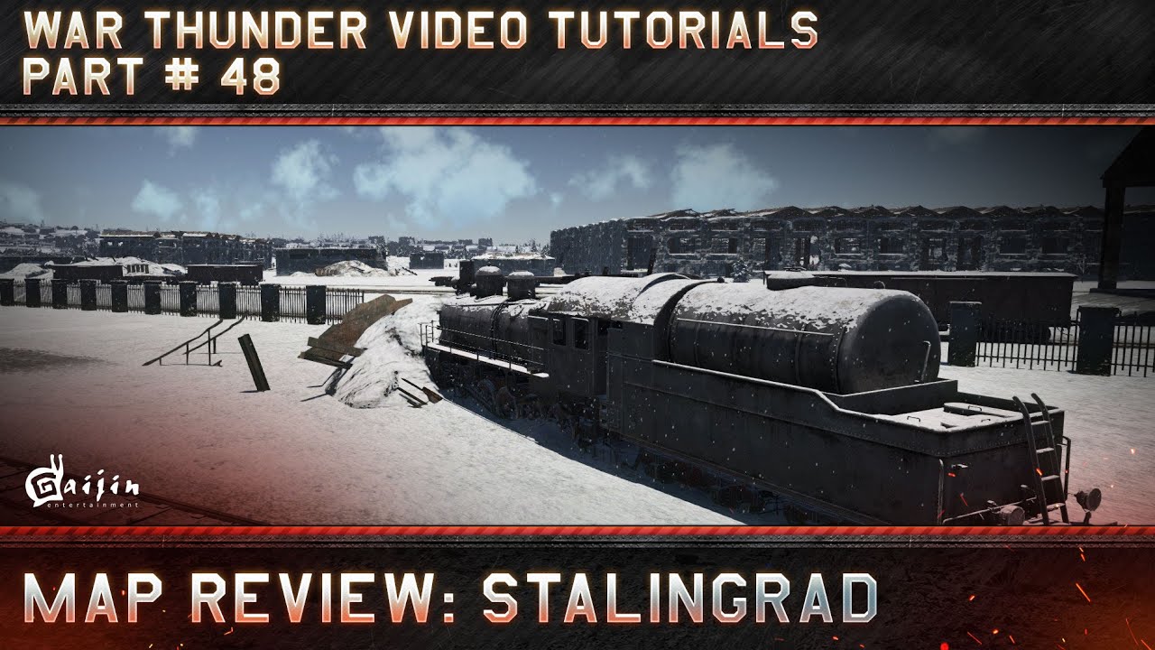 Map Review: Stalingrad - War Thunder Video Tutorials