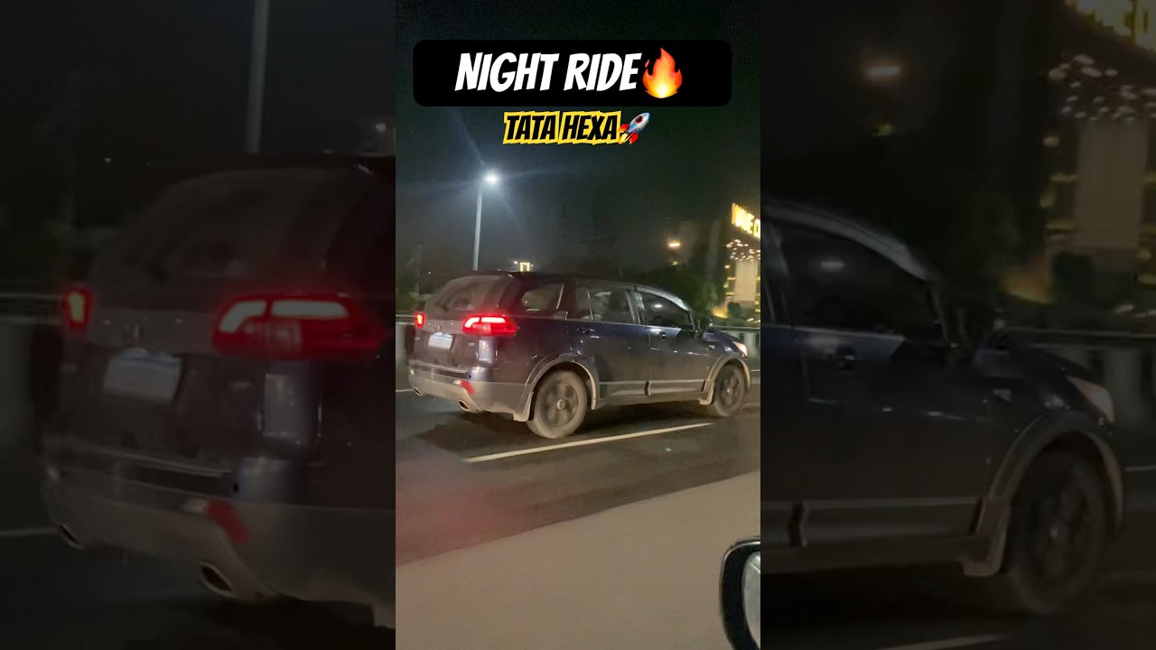 TATA HEXA v/s SCROPIO 🔥NIGHT RIDE😱
