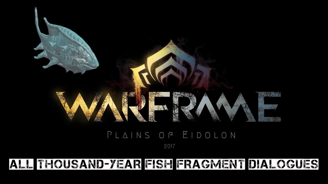 Warframe - All Thousand-Year Fish Fragment Dialogues (told by Onkko)
