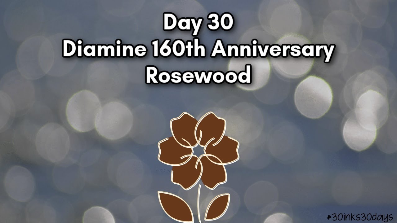 30. Diamine 160th Anniversary Rosewood | #30inks30days April 2025
