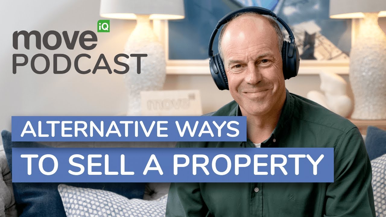 Alternative Ways To Sell A Property | Ep3 - Season 3 (Move iQ Property Podcast)