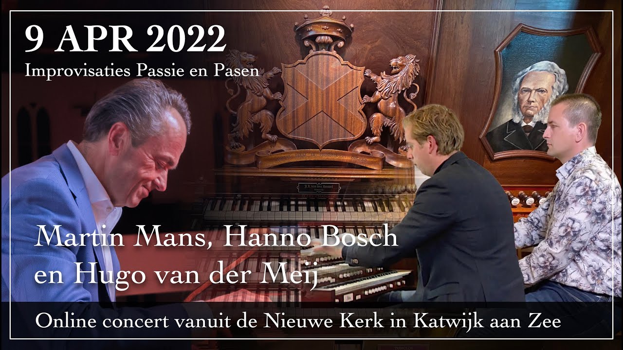 Improvisaties Passie en Pasen - Martin Mans, Hugo van der Meij, Hanno Bosch