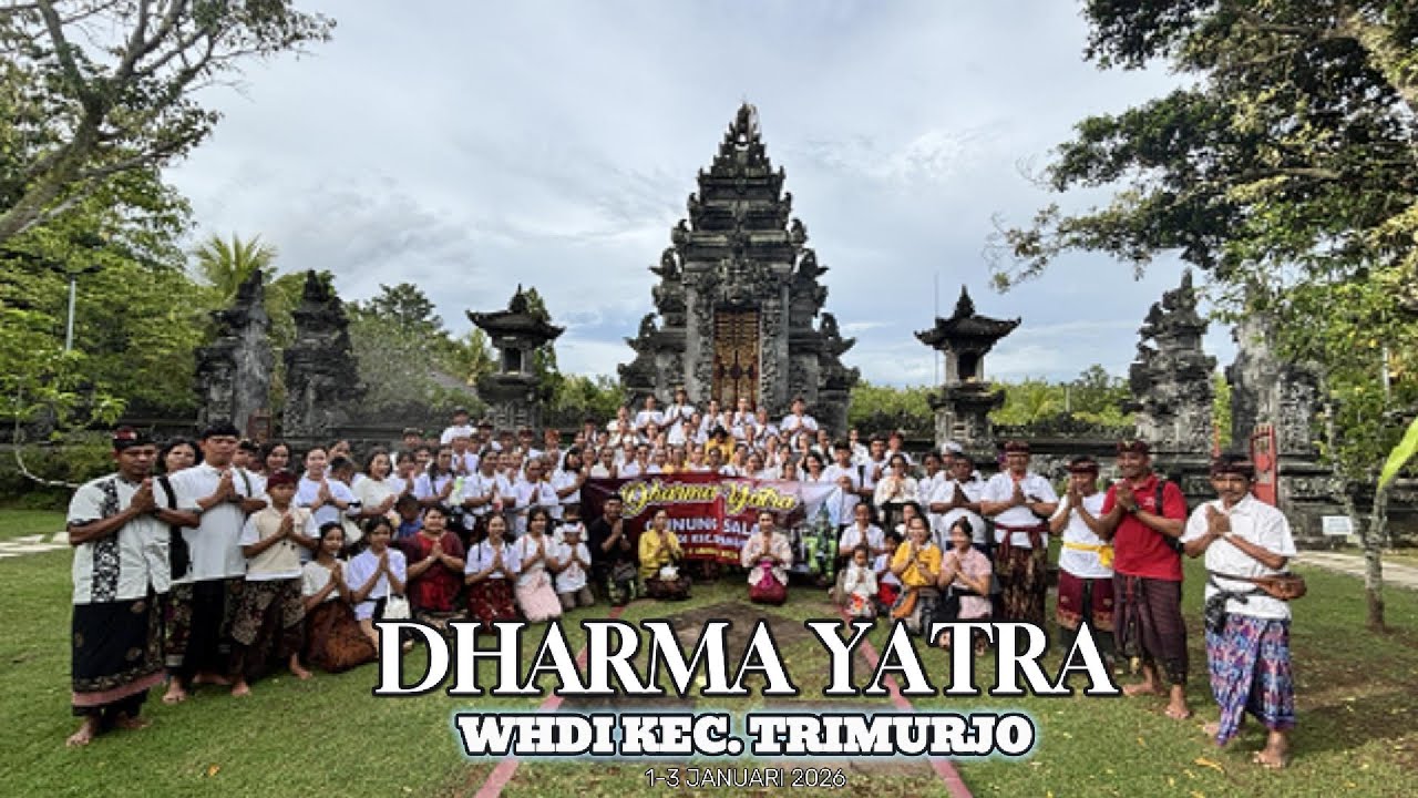 DHARMA YATRA || KEC. TRIMURJO || GUNUNG SALAK 2026
