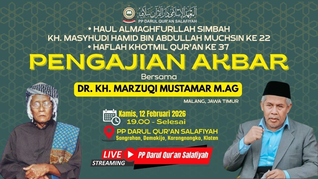🔴PENGAJIAN AKBAR HAUL SIMBAH KH MASYHUDI HAMID KE 22 BERSAMA DR KH MARZUQI MUSTAMAR M.Ag |12/02/2026