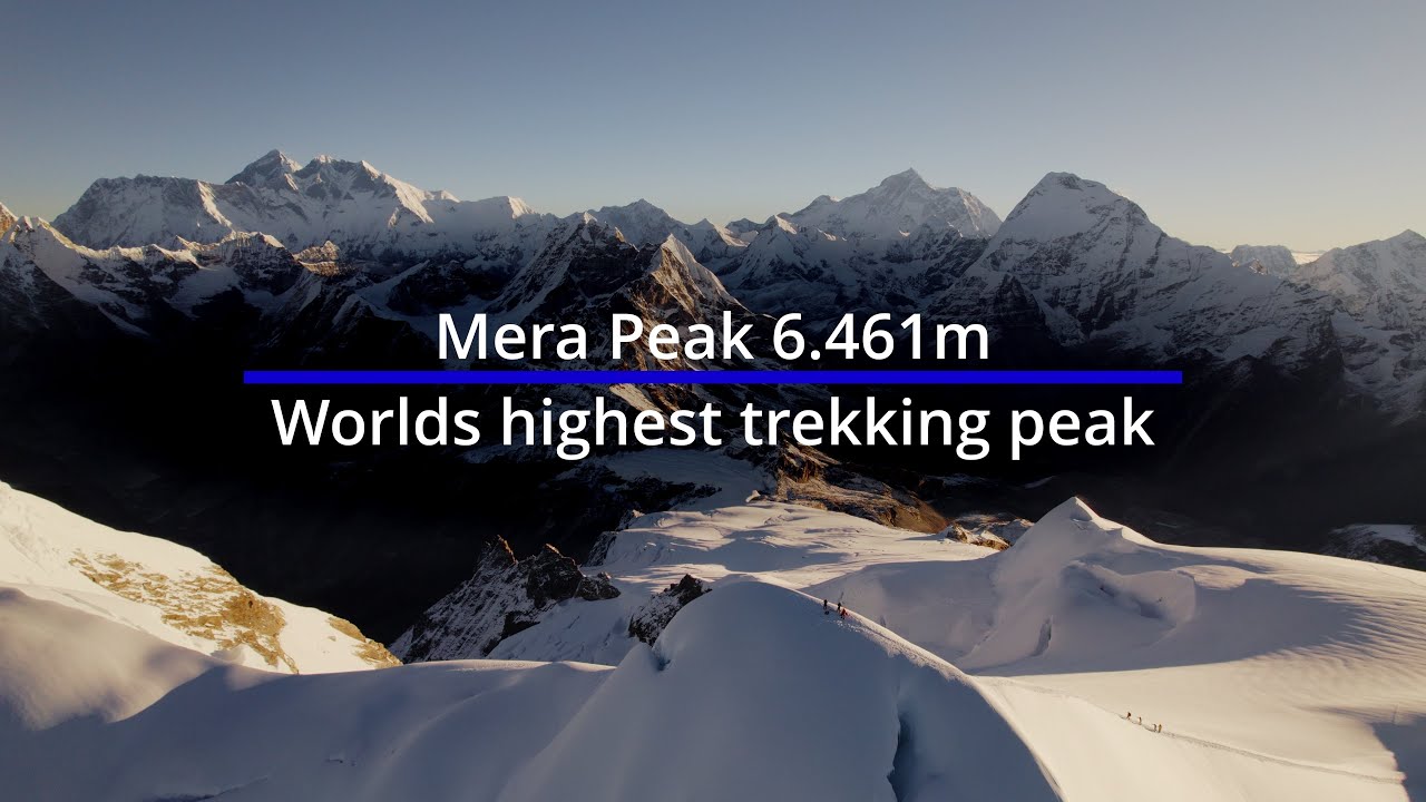 Climbing Mera Peak - Worlds Highest Trekking Peak / 4k