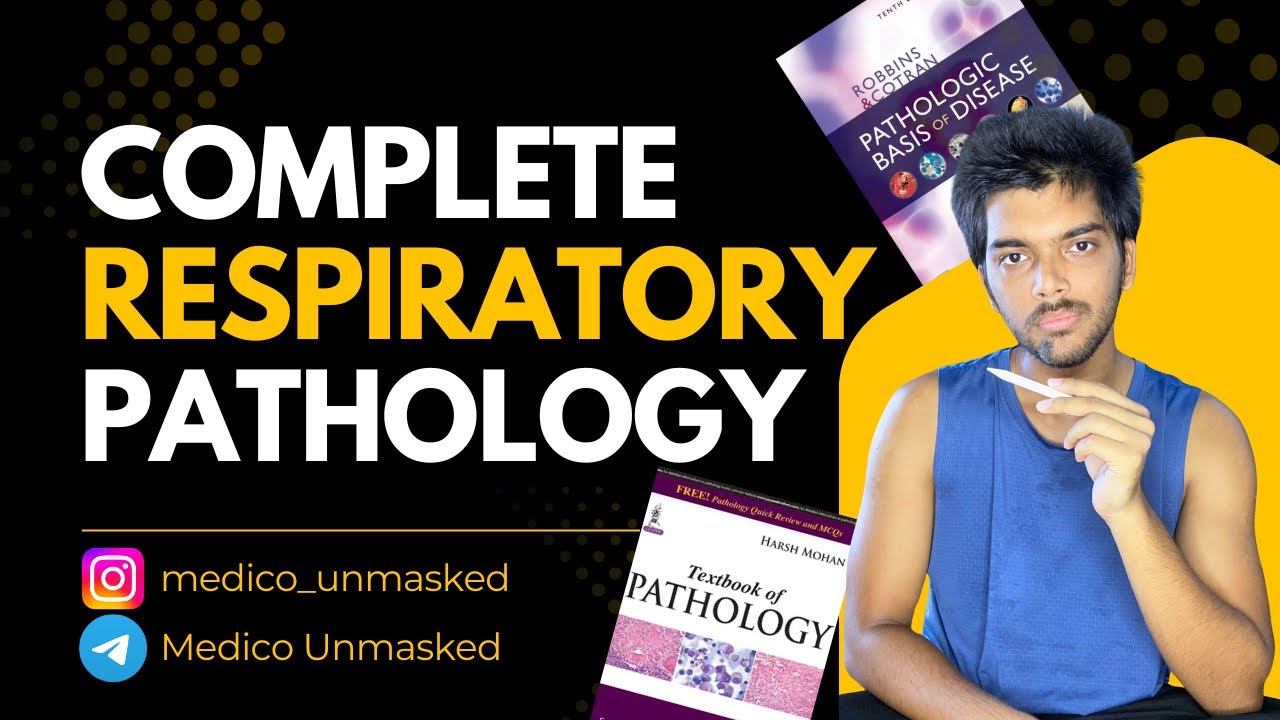 COMPLETE RESPIRATORY PATHOLOGY IN ONE SHOT - Systemic Path Series 