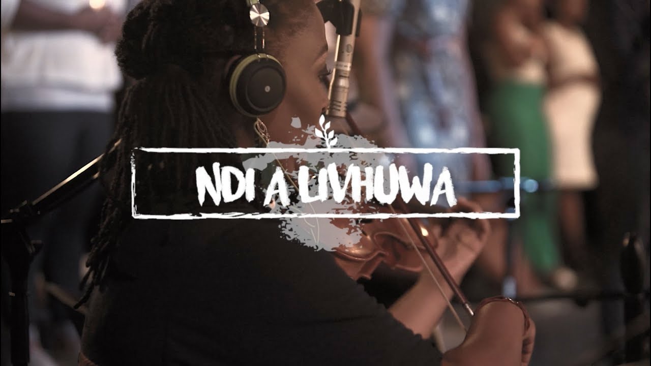 Ndi a Livhuwa // We Will Worship