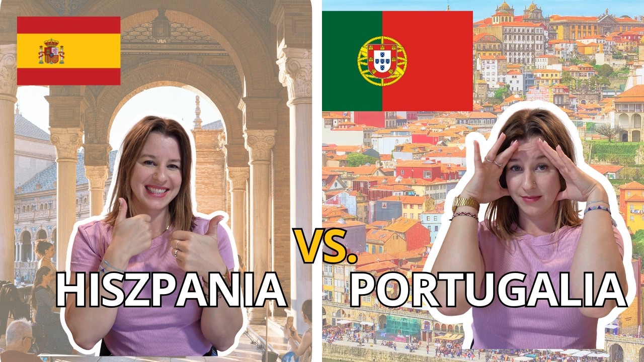 Mieszkałam w Hiszpanii i Portugalii - który kraj jest NAPRAWDĘ lepszy do życia?