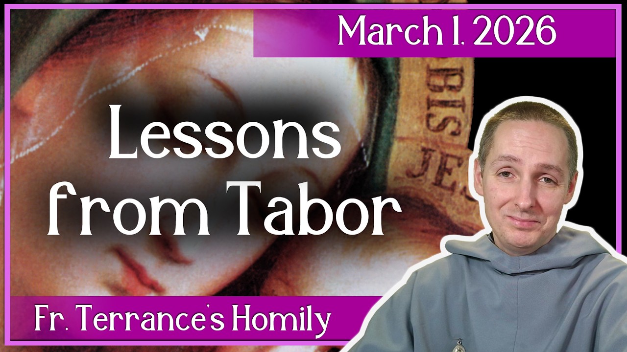 (4K) What I Learned on Mt. Tabor - March 1st, 2026 Homily (2nd Sunday of Lent)