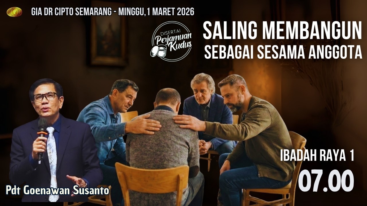 LIVE STREAMING IBADAH RAYA 1 GIA Dr Cipto Semarang - Minggu, 1 Maret 2026