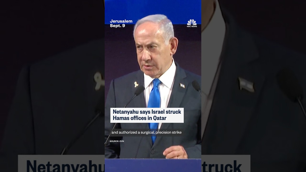Netanyahu says Israel struck Hamas offices in Qatar