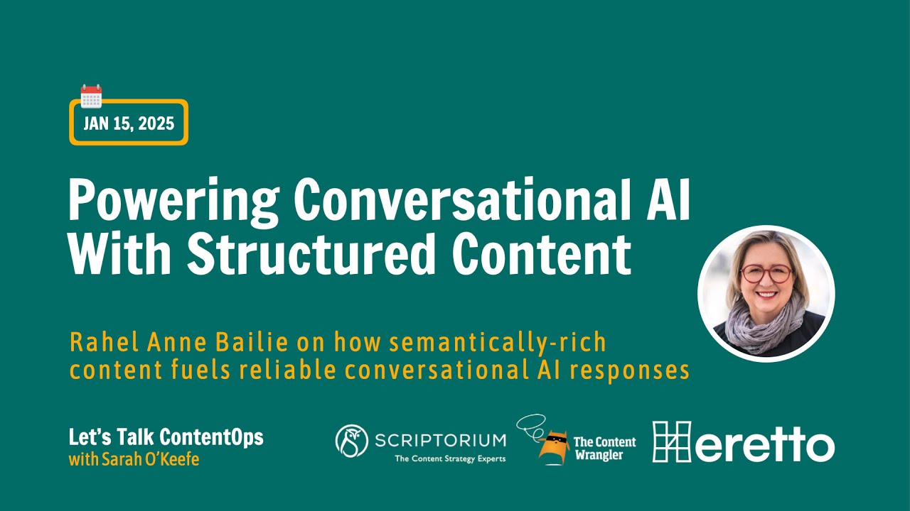 Webinar: Powering Conversational AI With Structured Content featuring Rahel Bailie