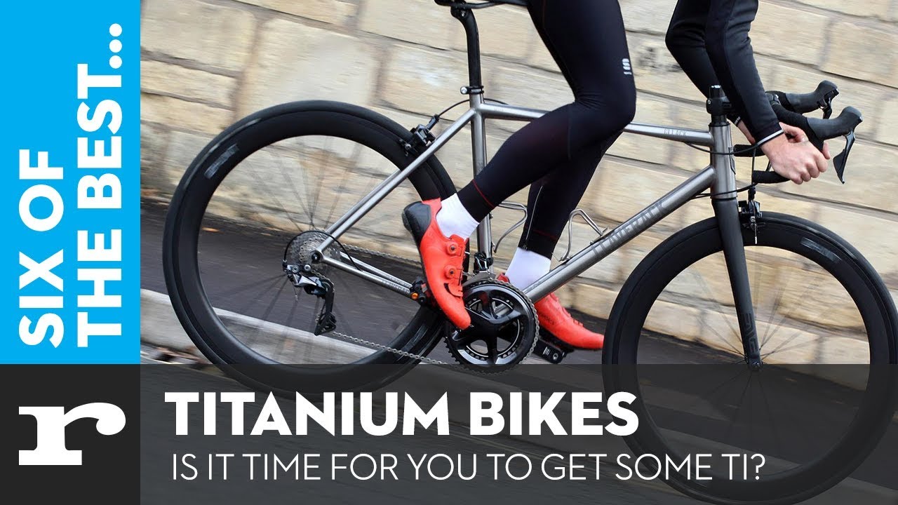 Six of the best Titanium Bikes - Is it time for you to get some TI?