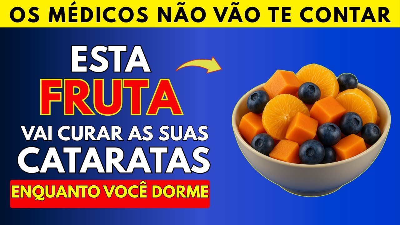 MAIORES DE 65: 5 Frutas que FREIAM a CATARATA e BLINDAM sua Visão (A #3 é Chave)