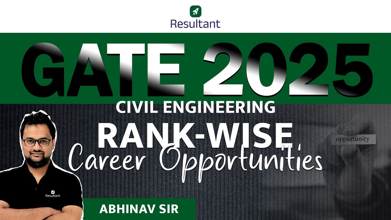 GATE 2025 Civil Engineering: Top Career Opportunities Based on Rank | By Abhinav Sir