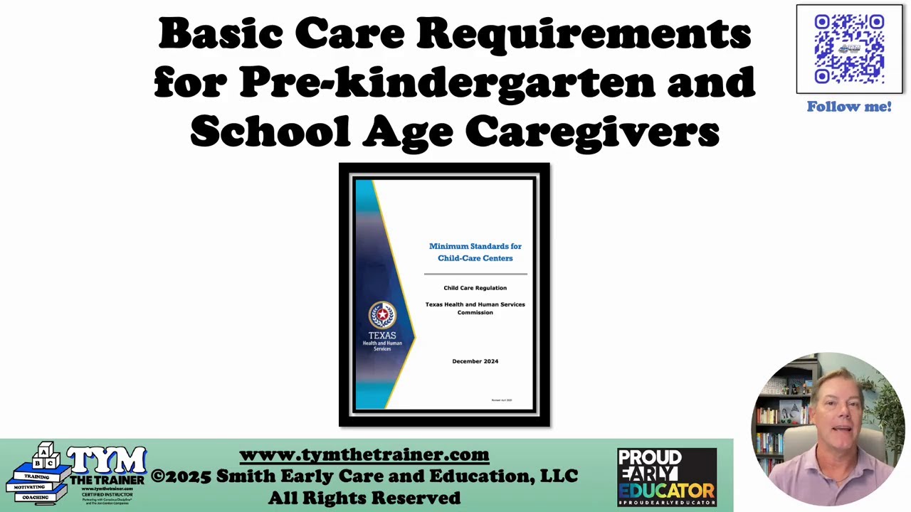 Basic Care Requirements for PreKindergarten and School Age Caregivers