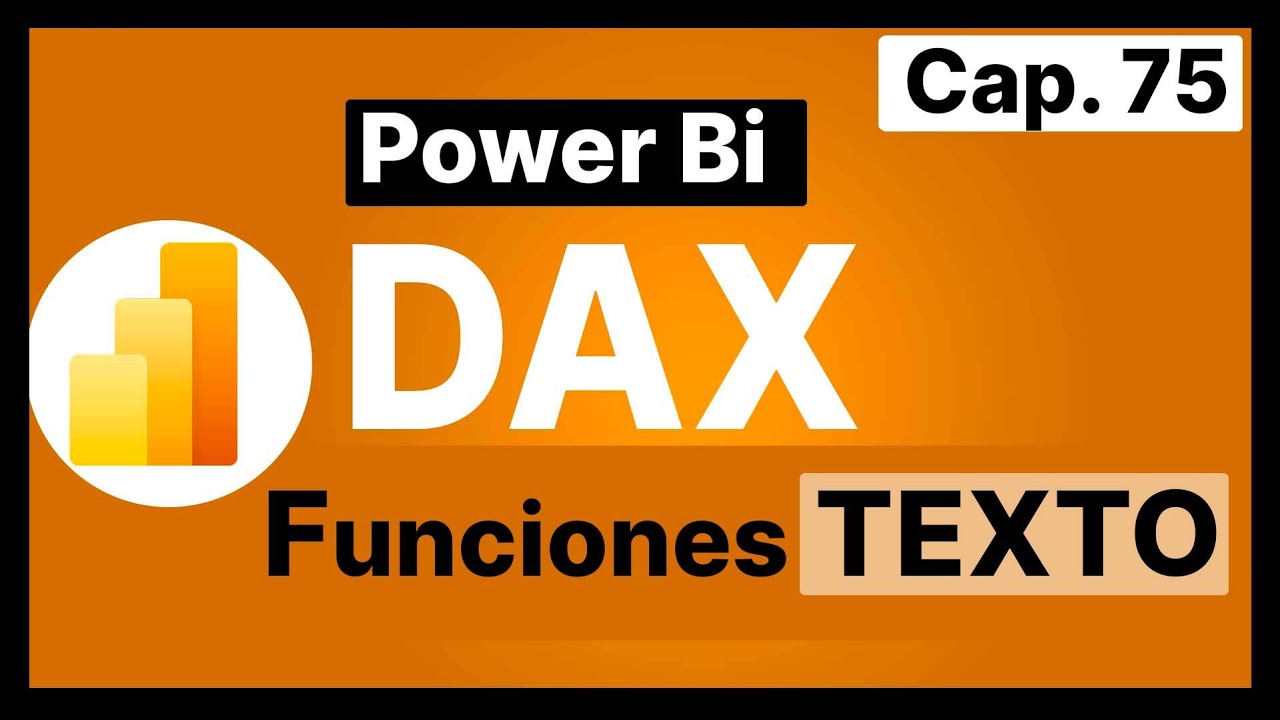 Curso DAX Power Bi - Funciones de Texto