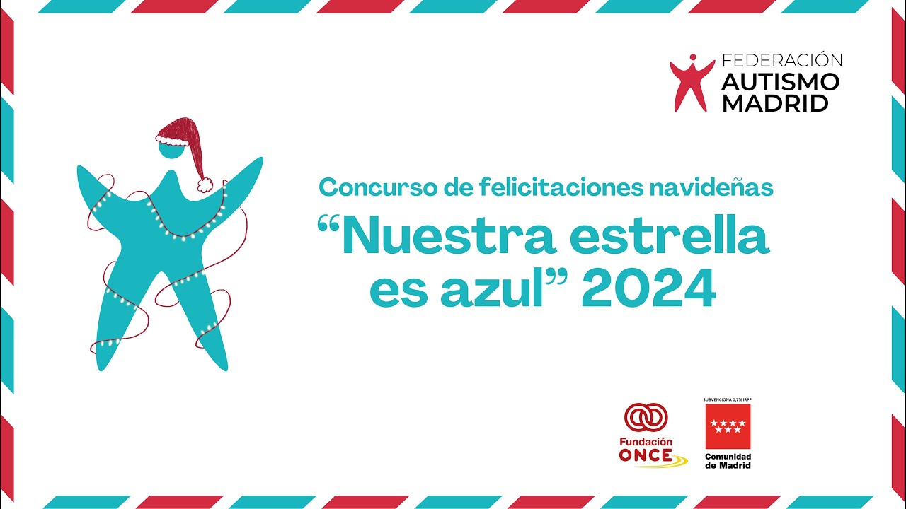 Concurso de felicitaciones navide&ntilde;as 'Nuestra Estrella es Azul' 2024 - Federaci&oacute;n Autismo Madrid